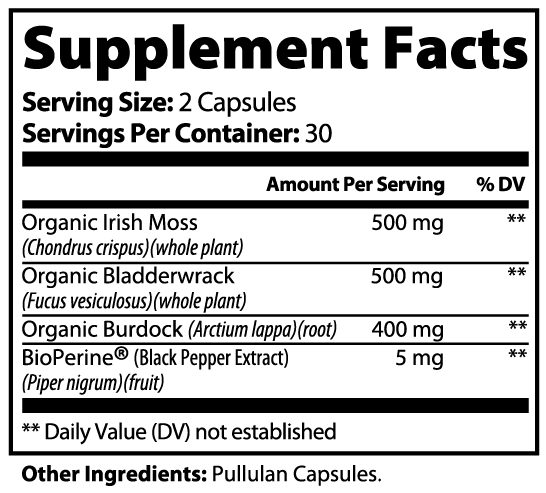 Pure Irish Sea Moss, Burdock & Bladderwrack